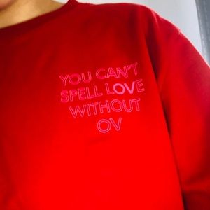 RARE You Can’t Spell Love Without OV sweatshirt